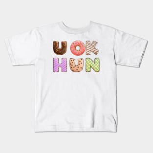 u ok hun donut Kids T-Shirt